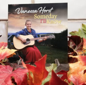 Someday I'll Know Album by Vanessa Horst